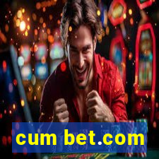 cum bet.com